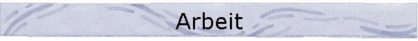Arbeit