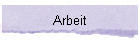 Arbeit