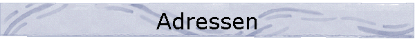 Adressen