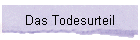 Das Todesurteil