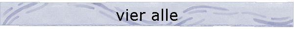 vier alle